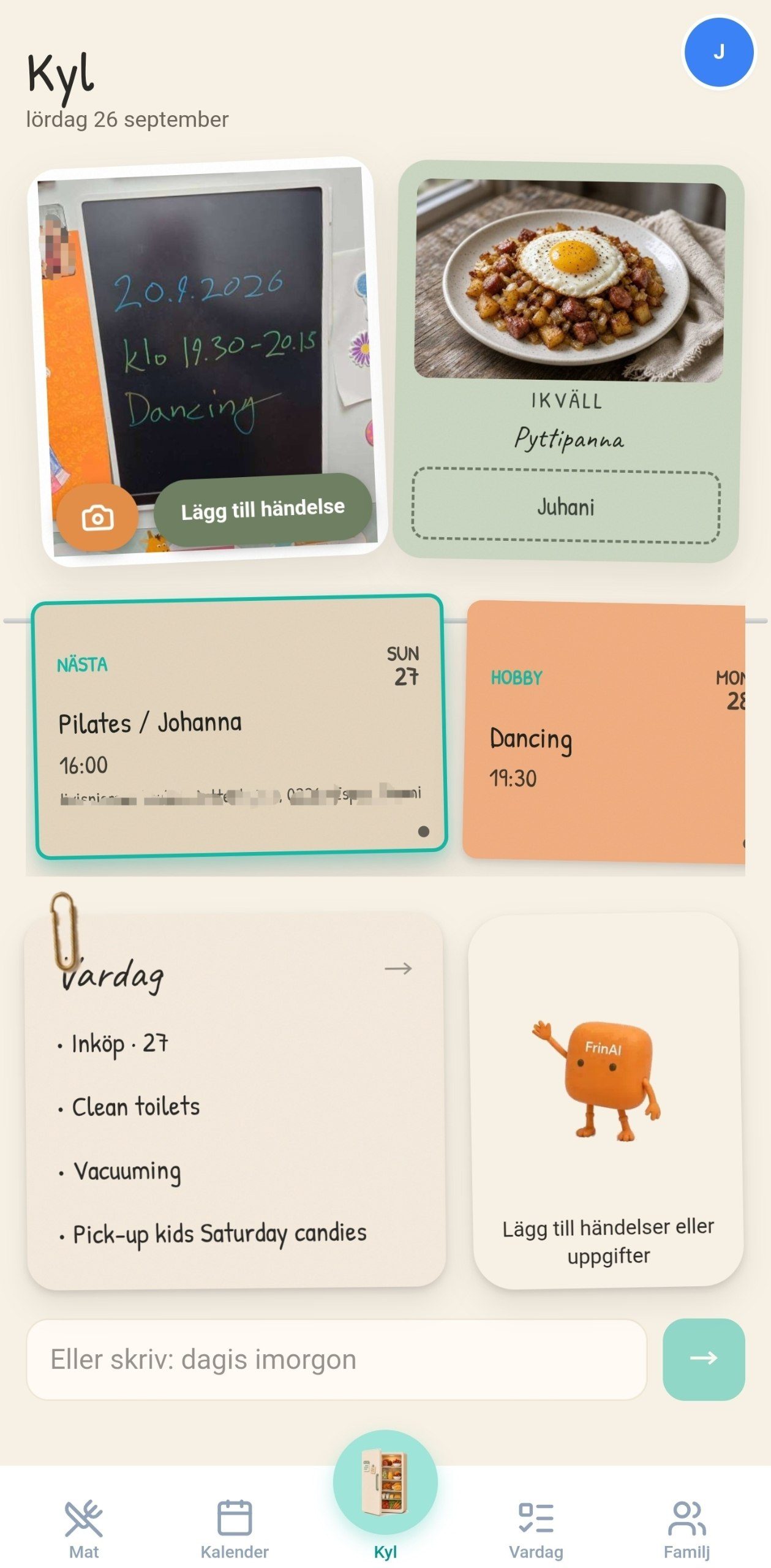 Kyl-fliken – kvällens middag, nästa händelse, Vardag